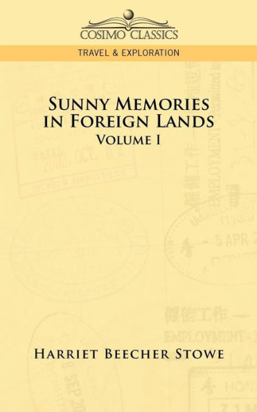 Sunny Memories in Foreign Lands: Volume 1