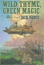 Wild Thyme, Green Magic