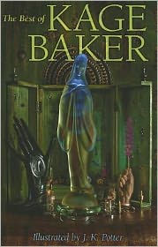 The Best of Kage Baker