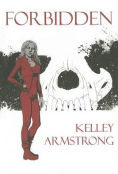 Title: Forbidden (Women of the Otherworld Series), Author: Kelley Armstrong