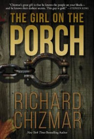 German audio books download The Girl on the Porch 9781596069152 by Richard T Chizmar