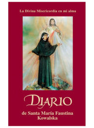 Title: Diary of Saint Maria Faustina Kowalska, Author: Maria Faustina Kowalska