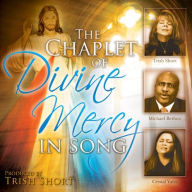 Title: The Chaplet of Divine Mercy in Song, Author: Trish
