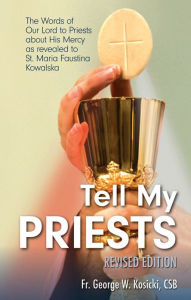 Title: Tell My Priests, Author: George W. Kosicki