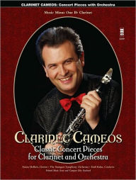 Title: Clarinet Cameos - Classic Concert Pieces for Clarinet and Orchestra, Author: Hal Leonard Corp.