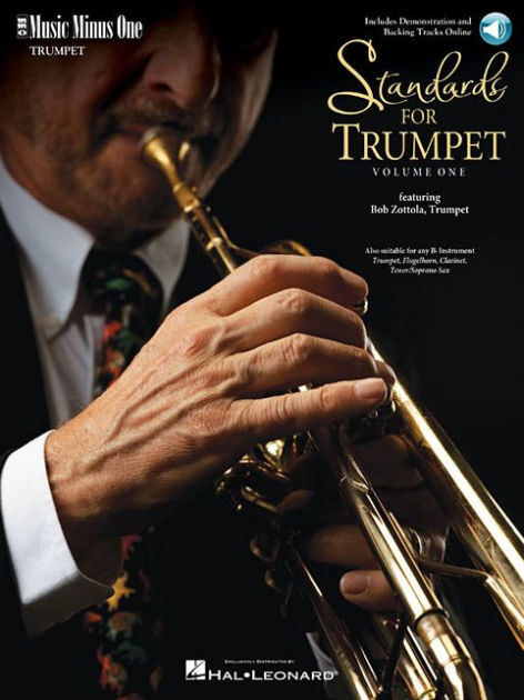 Standards for Trumpet - Volume 1: Music Minus One Trumpet by Bob Zottola, Other Format | Barnes & Noble®