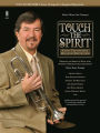 Touch the Spirit: Every Trumpeter's Required Repertoire