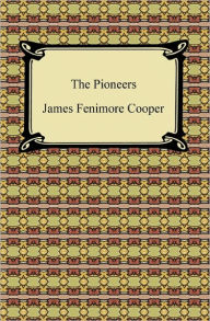 Title: The Pioneers, Author: James Fenimore Cooper