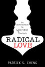 Radical Love: Introduction to Queer Theology