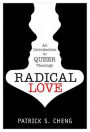 Alternative view 2 of Radical Love: Introduction to Queer Theology