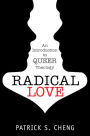 Radical Love: An Introduction to Queer Theology