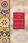 Loving the Questions: An Exploration of the Nicene Creed