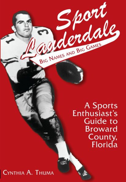 Sport Lauderdale: Big Names and Big Games