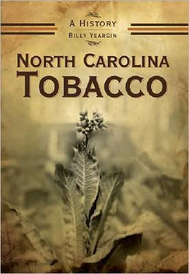 North Carolina Tobacco: A History