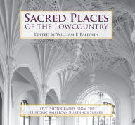 Title: Sacred Places of the Lowcountry, Author: William P. Baldwin