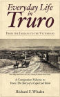 Everyday Life in Truro: From the Indians to the Victorians