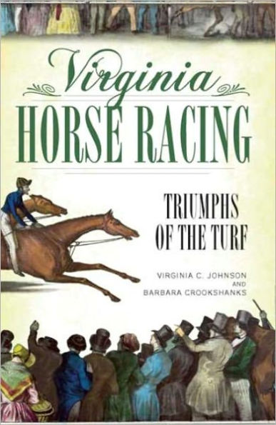 Virginia Horse Racing: Triumphs of the Turf