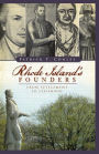 Rhode Island's Founders: From Settlement to Statehood