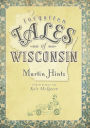Forgotten Tales of Wisconsin