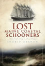 Lost Maine Coastal Schooners: From Glory Days to Ghost Ships