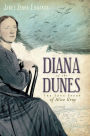 Diana of the Dunes: The True Story of Alice Gray