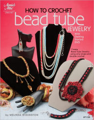 How to Crochet Bead Tube Jewelry