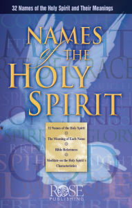 Title: Names of the Holy Spirit, Author: Rose Publishing