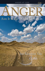 Title: Anger: Aim It in the Right Direction, Author: Joni Eareckson Tada