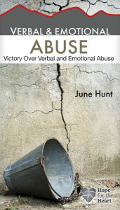 Title: Verbal and Emotional Abuse, Author: June Hunt