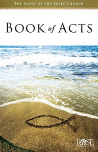 Title: Book of Acts: The Story of the Early Church, Author: Rose Publishing