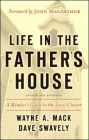 Life in the Father's House (Revised and Expanded Edition): A Member's Guide to the Local Church