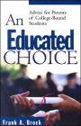An Educated Choice: Advice for Parents of College-Bound Students