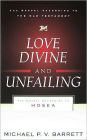 Love Divine and Unfailing: The Gospel According to Hosea