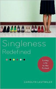 Singleness Redefined: Living Life to the Fullest