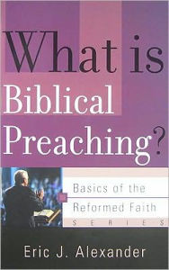 What is Biblical Preaching?