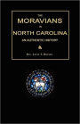 The Moravians In North Carolina. An Authentic History