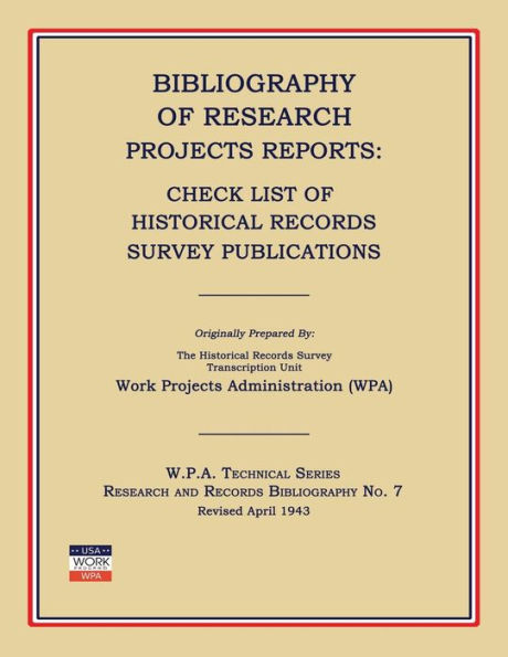 Bibliography of Research Projects Reports: Check List of Historical Records Survey Publications