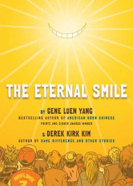 Title: The Eternal Smile, Author: Gene Luen Yang