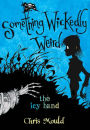 Icy Hand: Something Wickedly Weird, Vol. 2
