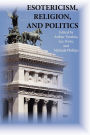Esotericism, Religion, and Politics