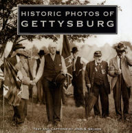 Title: Historic Photos of Gettysburg, Author: John S. Salmon