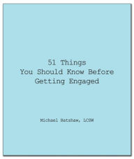 51 Things You Should Know Before Getting Engaged