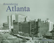 Alternative view 1 of Remembering Atlanta
