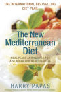 The New Mediterranean Diet: Meal Plans and Recipes for a Slimmer and Healthier Life