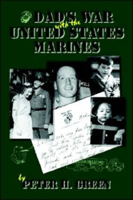 Dad's War with the United States Marines