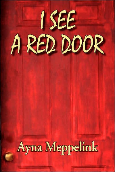 I See A Red Door By Ayna Meppelink Paperback Barnes Noble