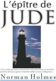 Title: L'épître de Jude, Author: Rev. Norman Holmes