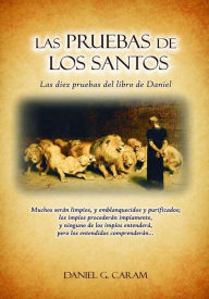 Title: Las pruebas de los santos, Author: Rev. Daniel G. Caram