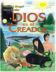 Title: Dios es el Creador, Author: Denise R. Miller