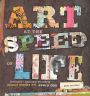 Art at the Speed of Life: Motivation and Inspiration for Making Mixed-Media Art Every Day